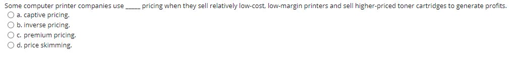 Some computer printer companies use__pricing when