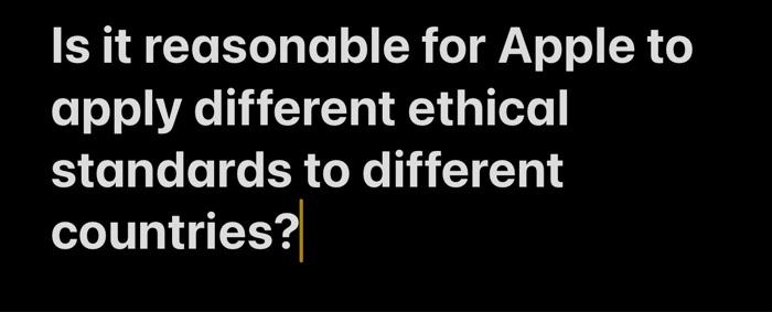 Is it reasonable for Apple to apply different