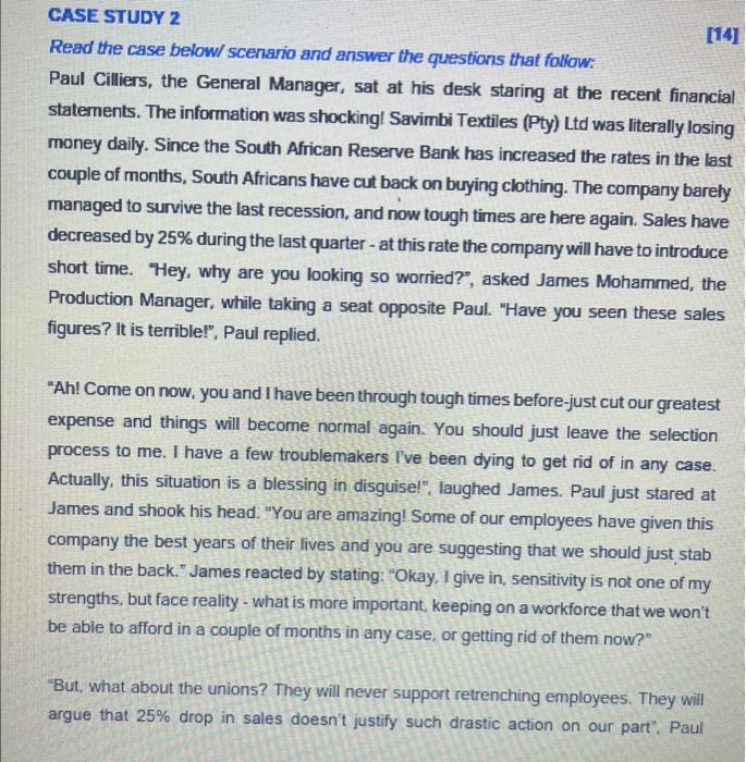 CASE STUDY 2 Read the case below/ scenario and