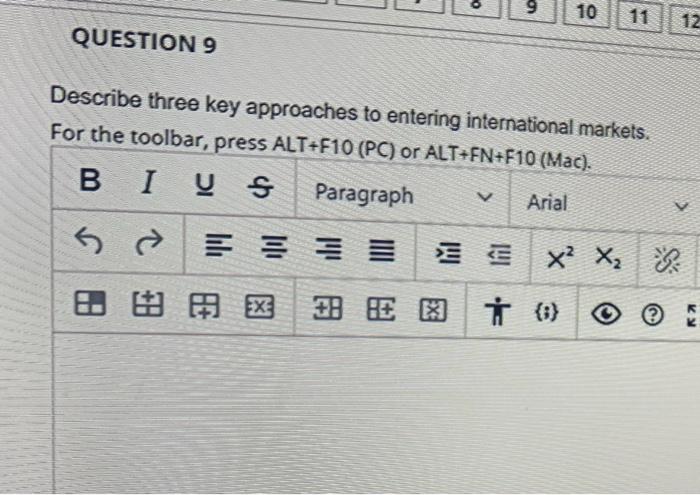 0 0 lo 10 11 12 QUESTION 9 Describe three key
