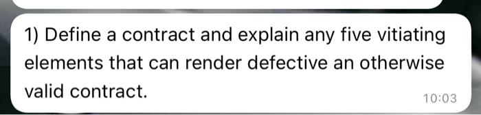 1) Define a contract and explain any five