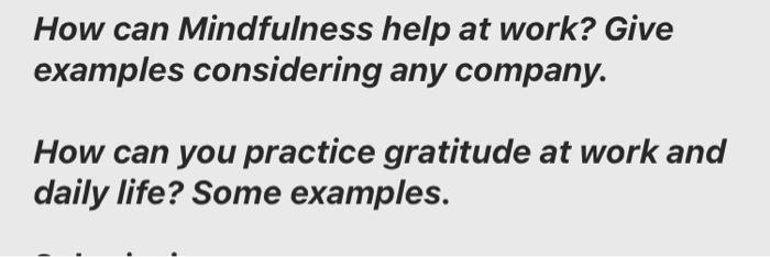 How can Mindfulness help at work? Give examples