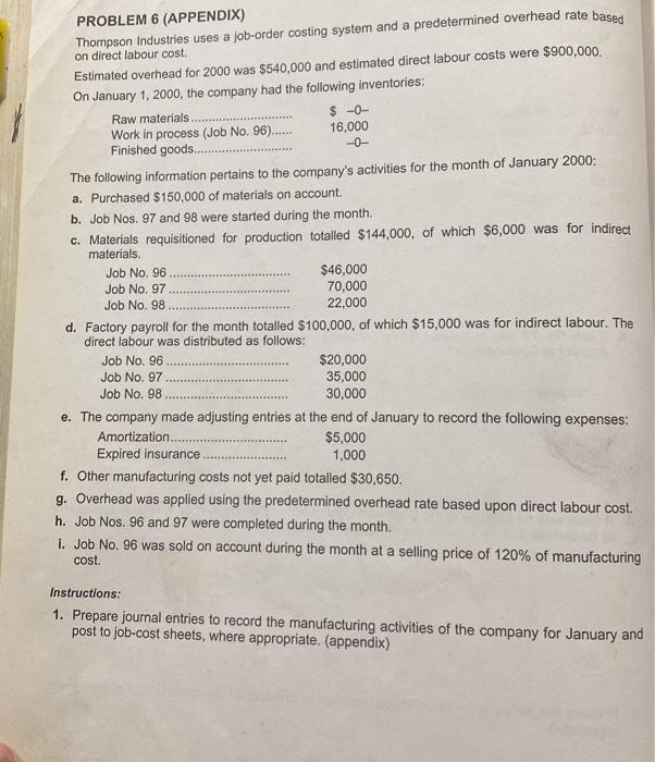 PROBLEM 6 (APPENDIX) Thompson Industries uses a