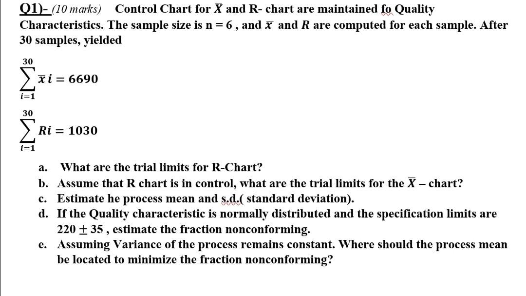 Q1)-(10 marks) Control Chart for X and R- chart