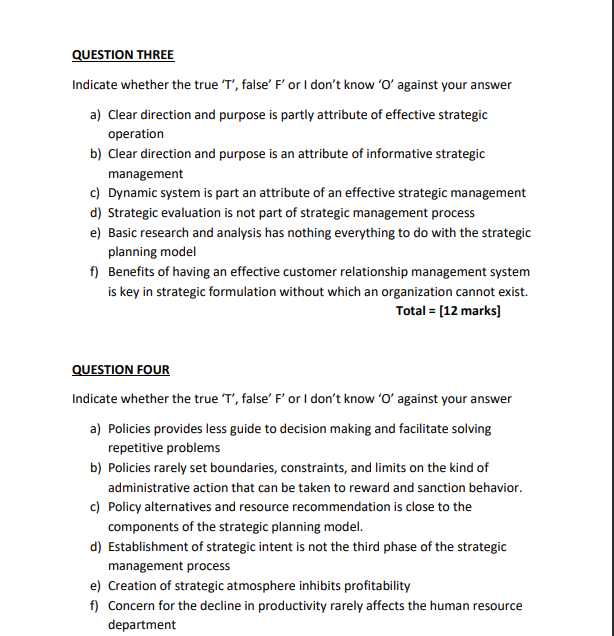 QUESTION THREE Indicate whether the true 'T',