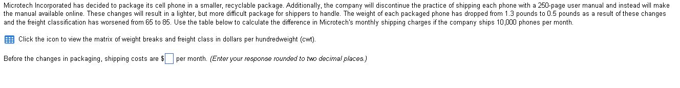 Microtech Incorporated has decided to package its