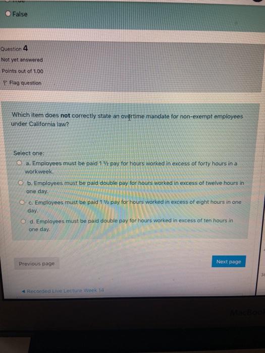 question 4 False Question 4 Not yet answered
