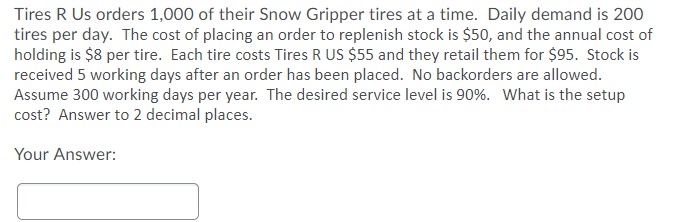 A B Tires R Us orders 1,000 of their Snow Gripper