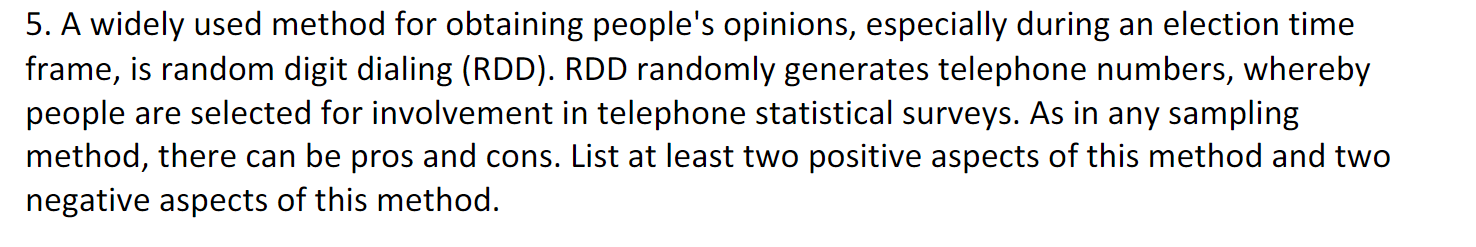 5. A widely used method for obtaining people's