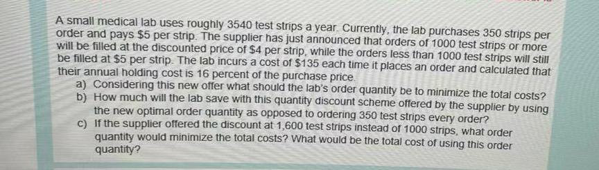 A small medical lab uses roughly 3540 test strips