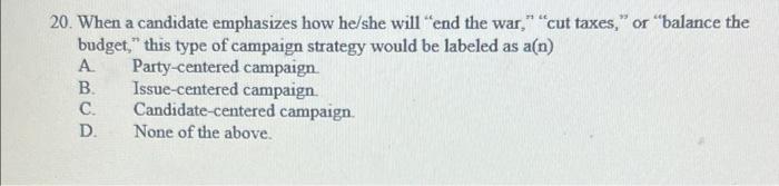 20. When a candidate emphasizes how he/she will