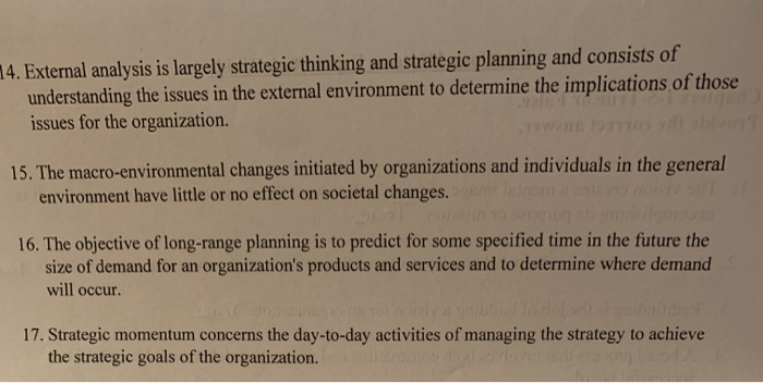 True or False 14. External analysis is largely