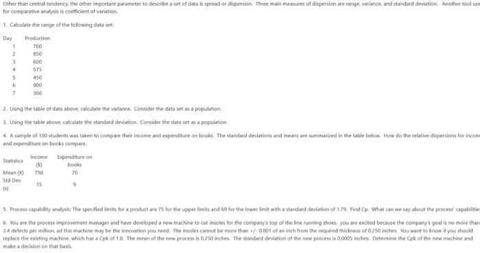 Other than central tendency, the other important