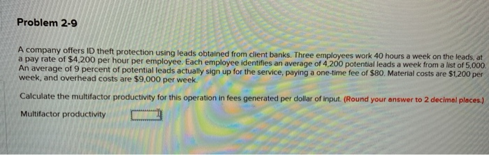 Problem 2-9 A company offers ID theft protection