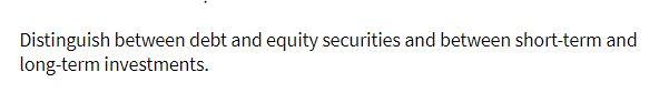 Distinguish between debt and equity securities