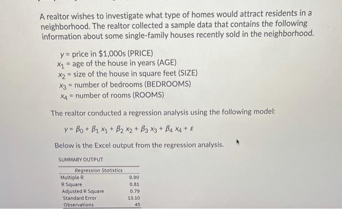 A realtor wishes to investigate what type of