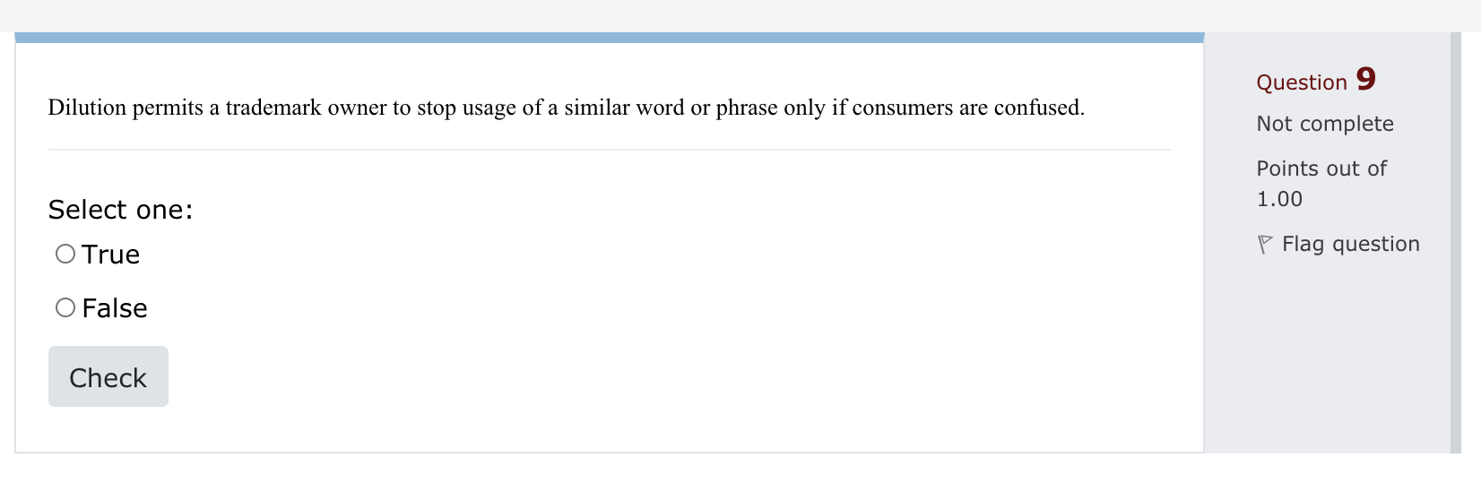 Question 9 Dilution permits a trademark owner to