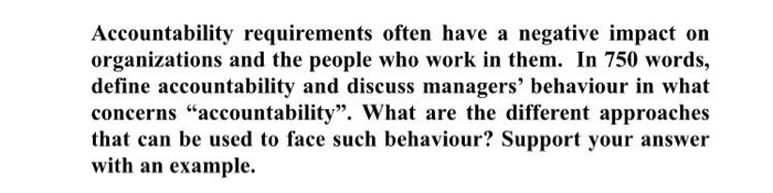 please write 750 words Accountability