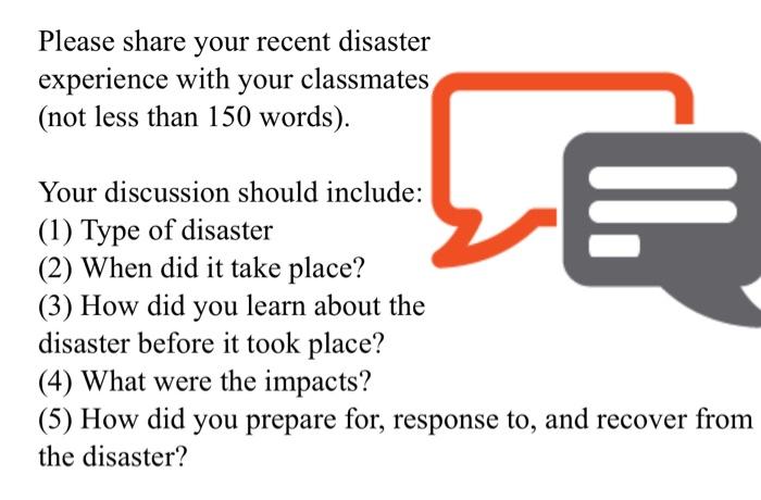 Please share your recent disaster experience with