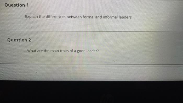 Question 1 Explain the differences between formal