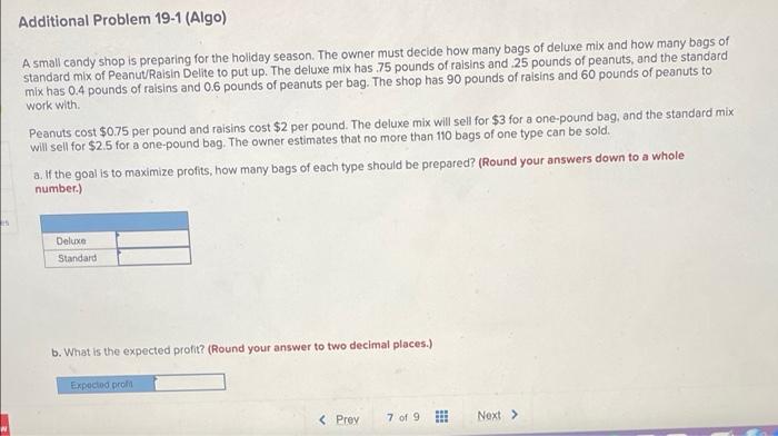 Additional Problem 19-1 (Algo) A small candy shop