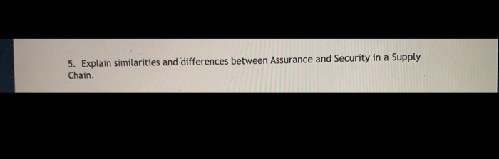 5. Explain similarities and differences between