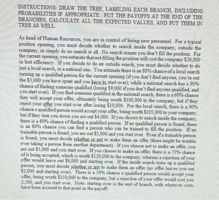 *COMPLETED IN EXCEL* INSTRUCTIONS: DRAW THE TREE,