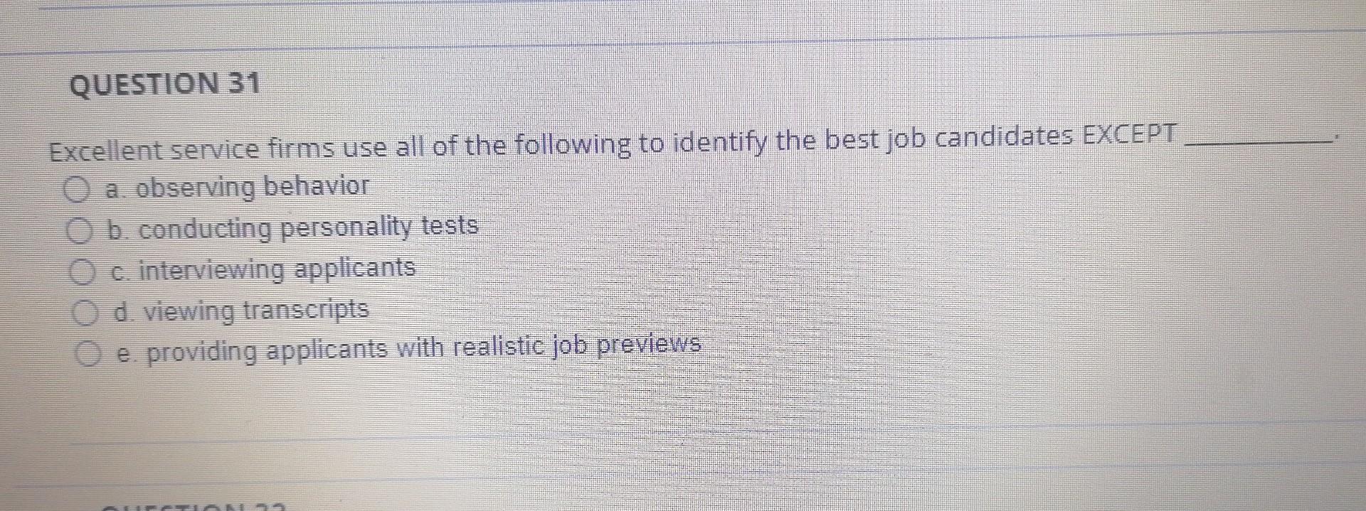 QUESTION 31 Excellent service firms use all of