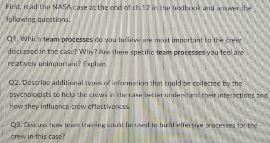 First, read the NASA case at the end of ch.12 in