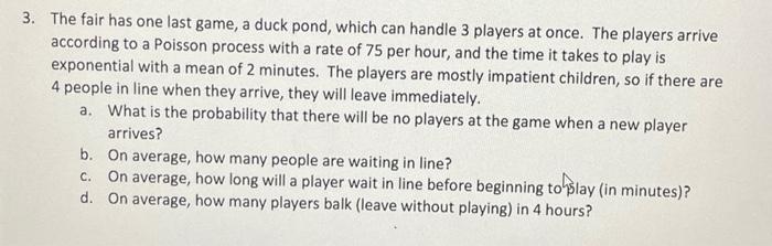Probability. Solve using queueing theory The fair