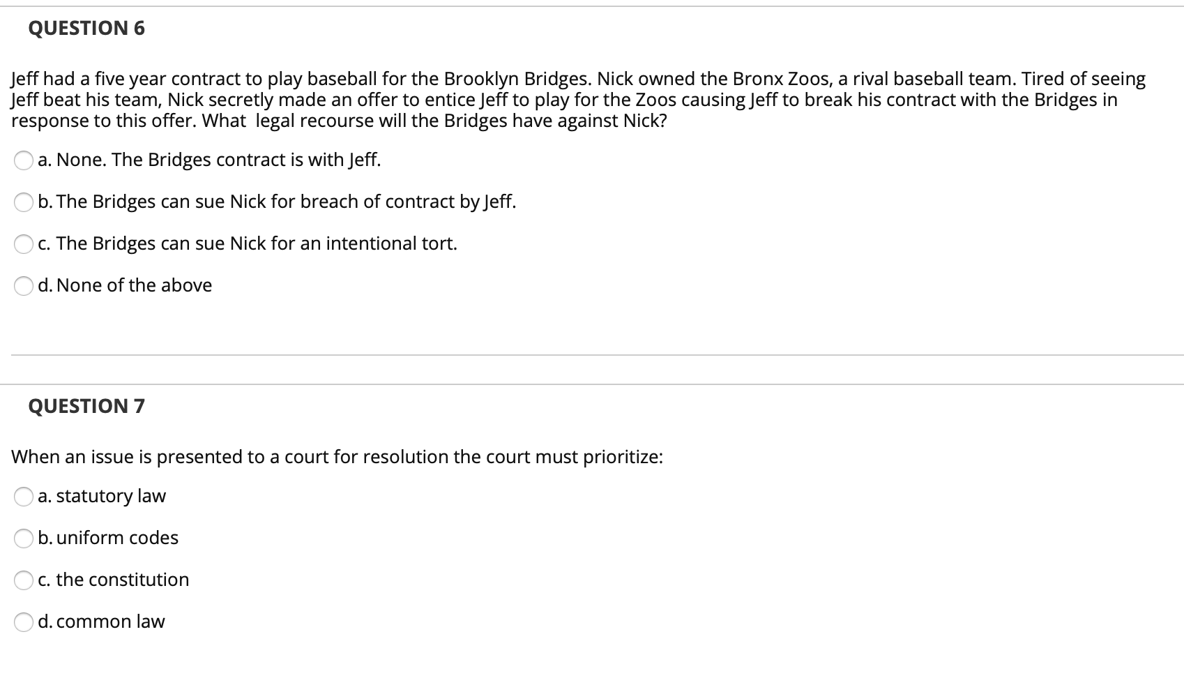 QUESTION 6 Jeff had a five year contract to play