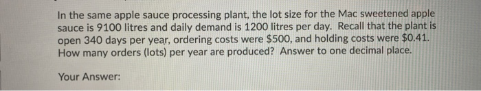 In the same apple sauce processing plant, the lot