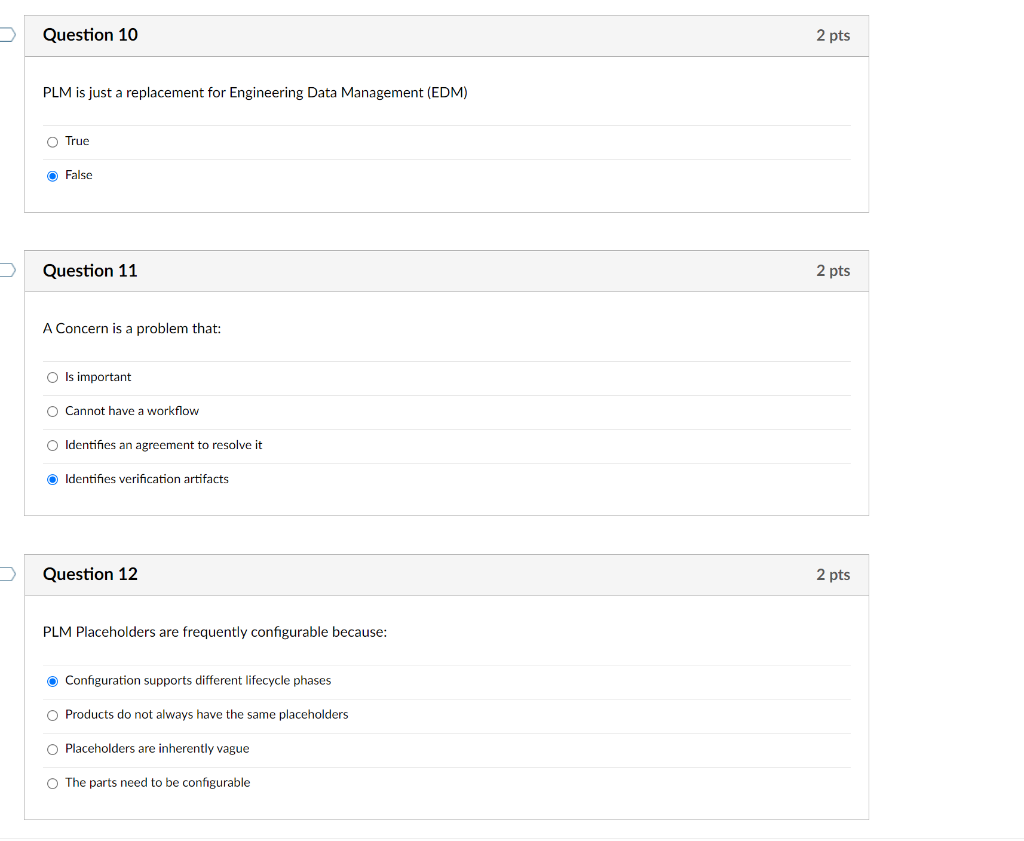 Question 10 2 pts PLM is just a replacement for