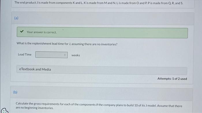 Given the following data: The end product Jis