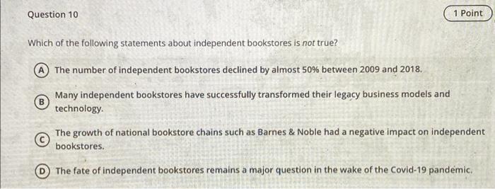 only need the correct option Question 7 1 Point