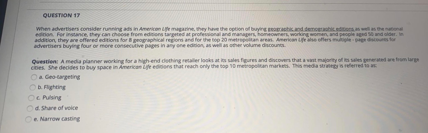 QUESTION 17 When advertisers consider running ads