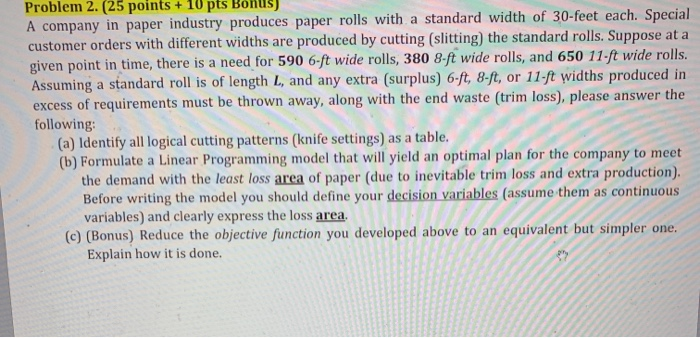 Problem 2. (25 points + 10 pts Bonus) A company