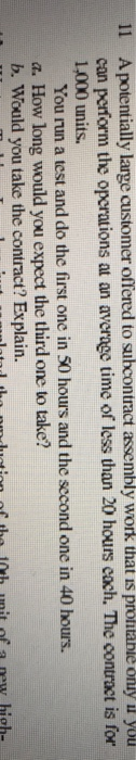 11 A potentially large customer offered to