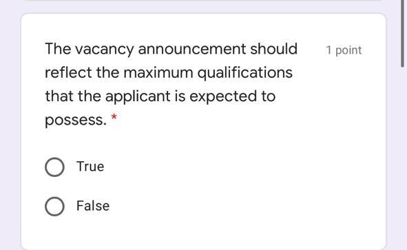 1 point The vacancy announcement should reflect