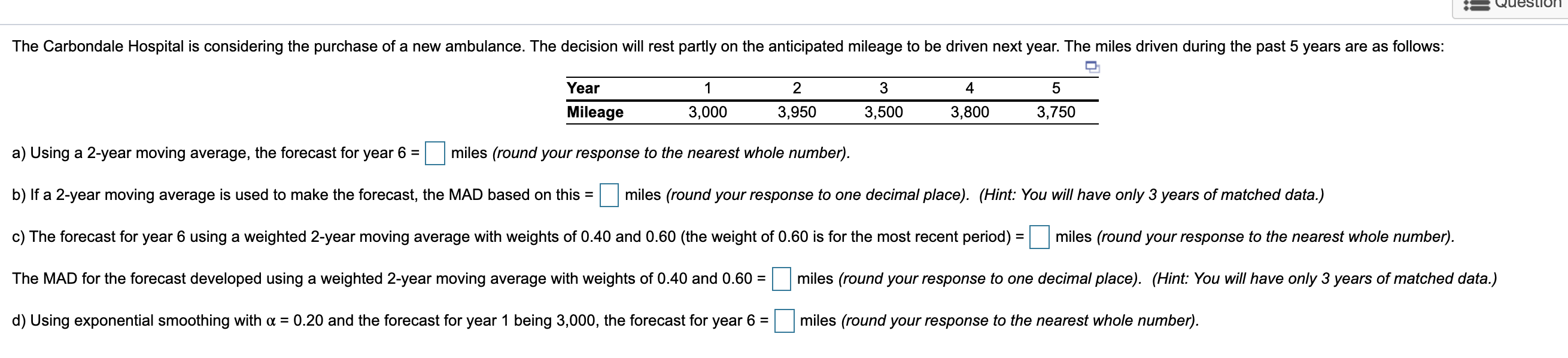 UNY: Year 1 a) Using a 2-year moving average, the