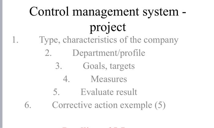 Control management system - project 1. Type,