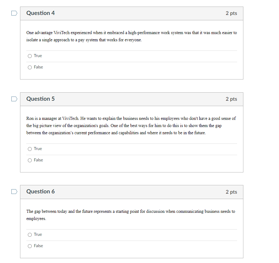 Question 4 2 pts One advantage ViviTech