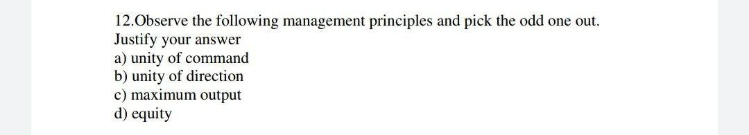 I need the answer as soon as possible 12.Observe