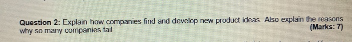 Question 2: Explain how companies find and