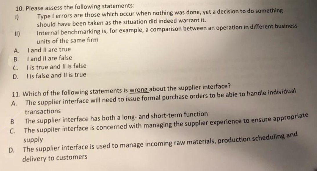 10. Please assess the following statements: 1)