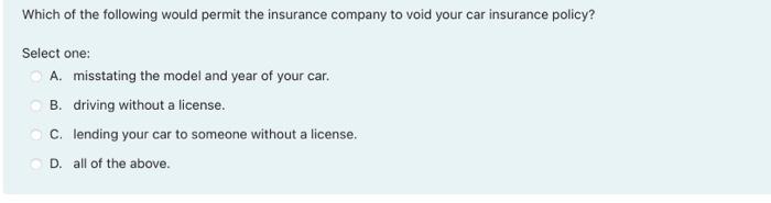 Which of the following would permit the insurance