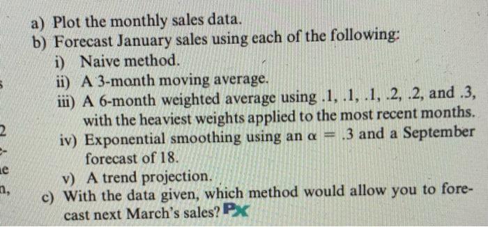 The monthly sales for Yazici Batteries, Inc.,
