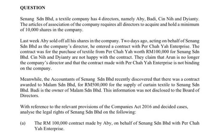 QUESTION Senang Sdn Bhd, a textile company has 4