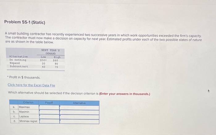 Problem 5S-1 (Static) A small building contractor