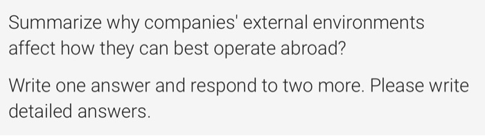 Summarize why companies' external environments